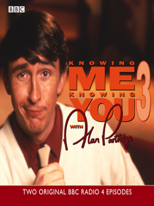 Title details for Knowing Me, Knowing You, Volume 3 by Steve Coogan - Available